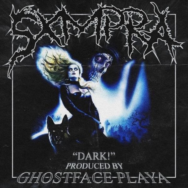 Sxmpra, Ghostface Playa - DARK!