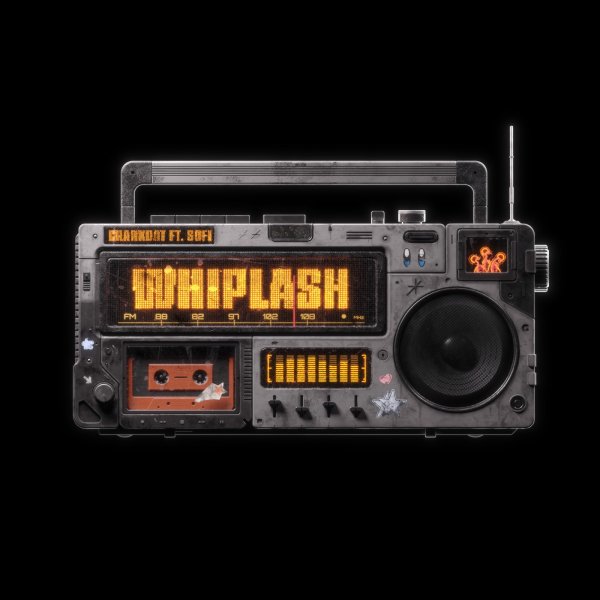Crankdat &amp; SOFI - Whiplash