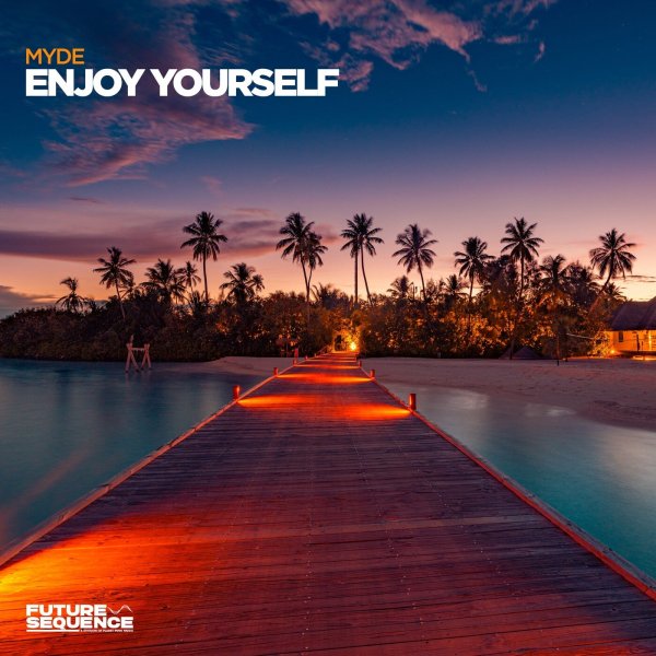 Myde - Enjoy Yourself (Extended Mix)