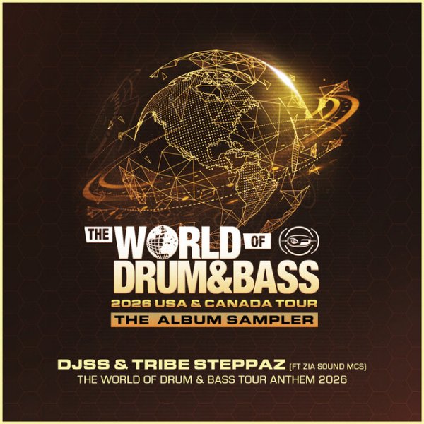 DJ SS, Tribe Steppaz, ZIA Sound MCs - The World of Drum &amp; Bass Tour Anthem 2026