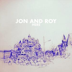 Jon and Roy - In My Arms