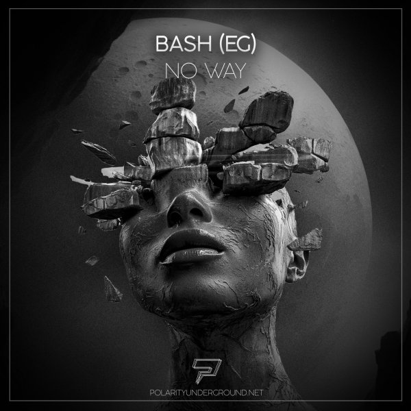 Bash (EG) - No Way (Original Mix)