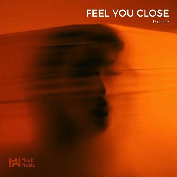 Rodle - Feel You Close