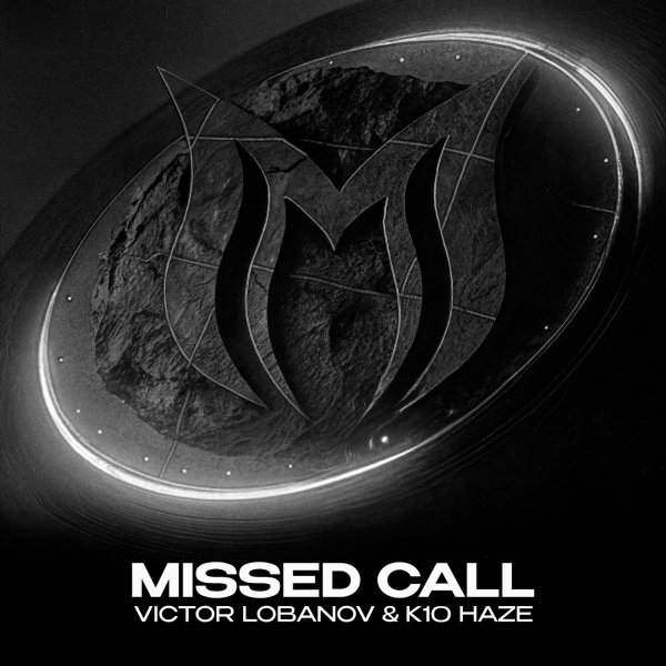 Victor Lobanov &amp; K10 HAZE - Missed Call (Extended Mix)