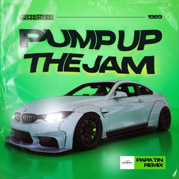 Technotronic - Pump Up The Jam (Papa Tin Remix Radio Edit 2022)