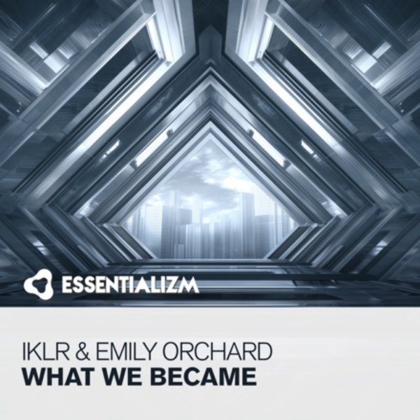 Iklr &amp; Emily Orchard - What We Became (Extended Mix)
