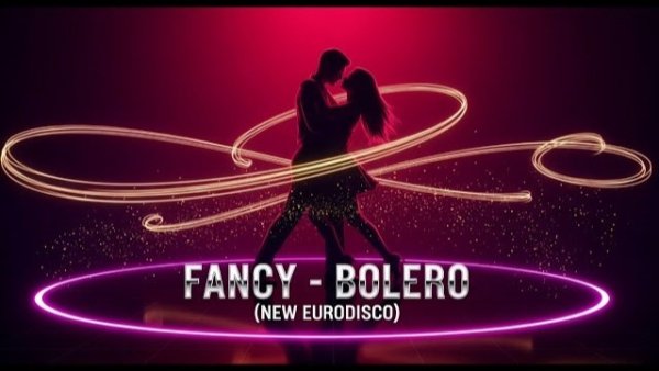 FANCY - BOLERO /NEW Eurodisco 2026