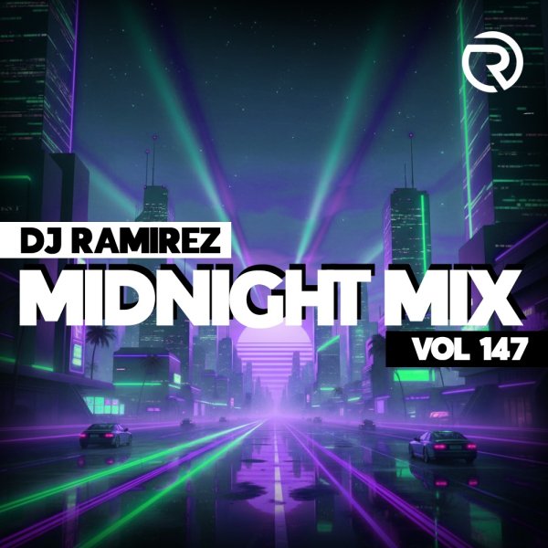 DJ Ramirez - Midnight Mix (Vol 147)