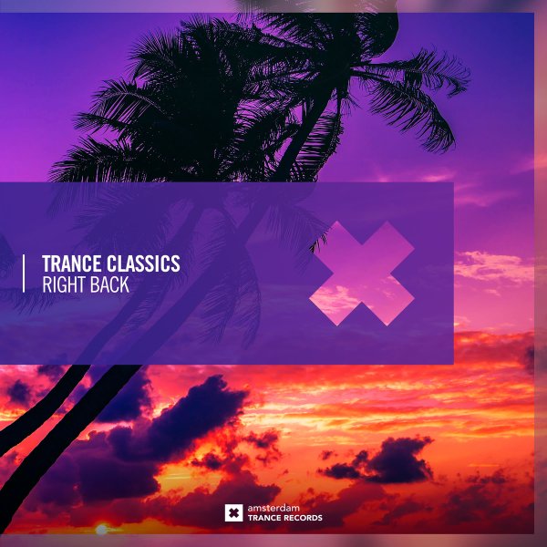 Trance Classics - Right Back
