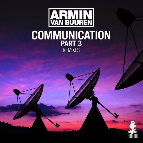 Armin van Buuren - Communication Part 3 (Originаl mix)