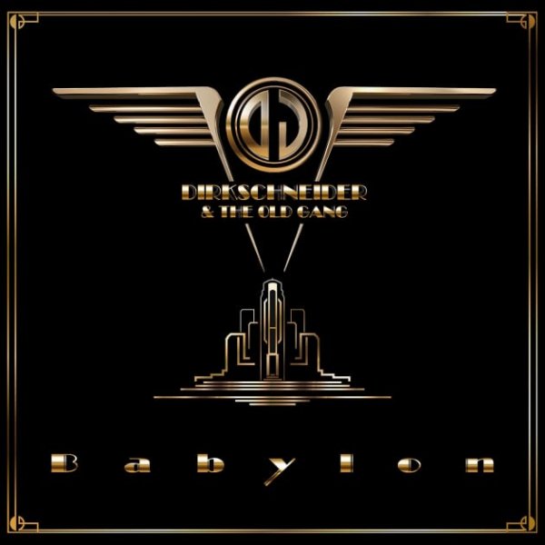 DIRKSCHNEIDER &amp; THE OLD GANG - Babylon