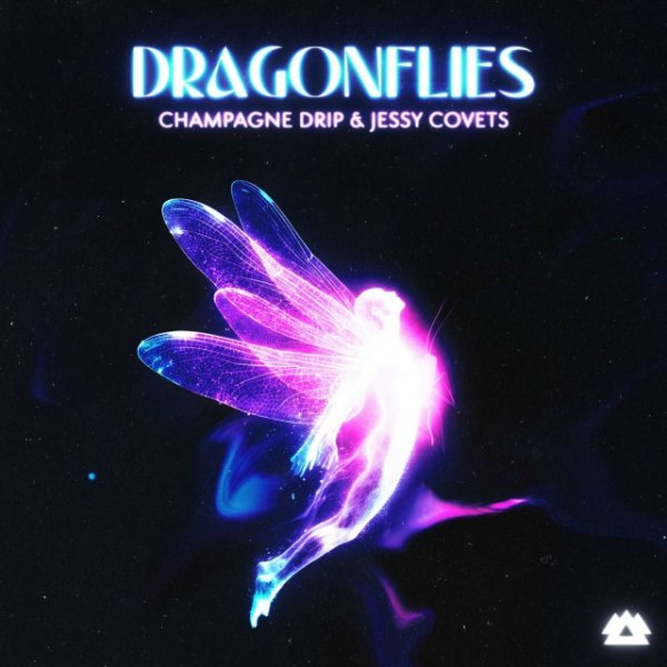 Champagne Drip &amp; Jessy Covets - Dragonflies