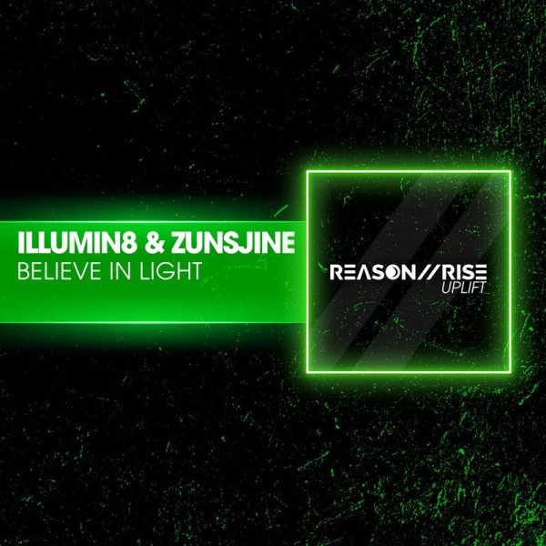 Illumin8 [NO] &amp; Zunsjine - Believe In Light (Radio Edit)