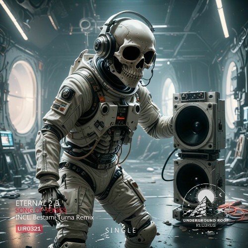 Eternal 2 B. - Song of Songs (Agenda 21 Remix) [Underground  Roof Records]