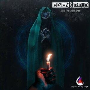 Dj-Elven, D-Myo - Our Darkness