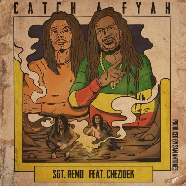 Sgt. Remo &amp; Chezidek - Catch A Fyah