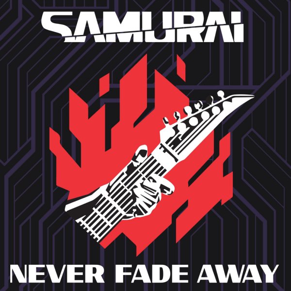 SAMURAI (Refused) - Never Fade Away