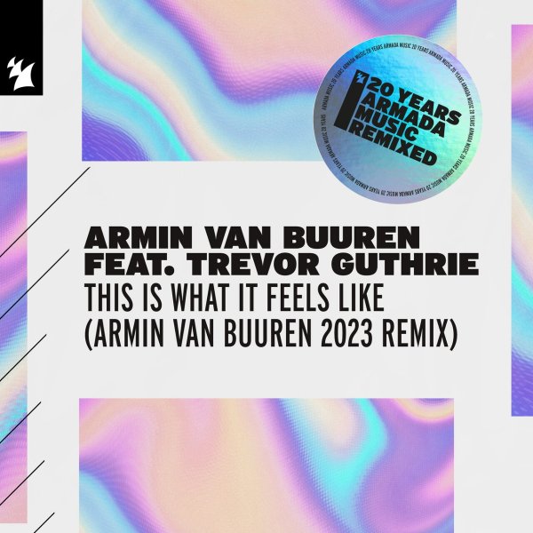 Armin van Buuren ft.Trevor Guthrie - This Is What It Feels Like (Armin van Buuren 2023 Extended Remix)