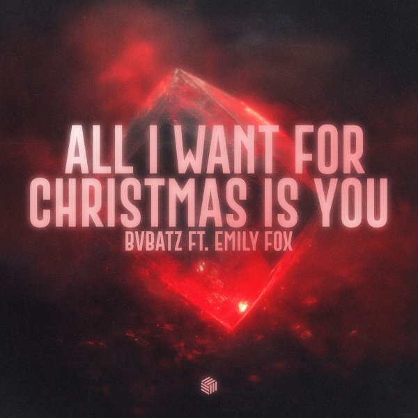 BVBATZ feat. Emily Fox - All I Want for Christmas Is You (Extended Mix)