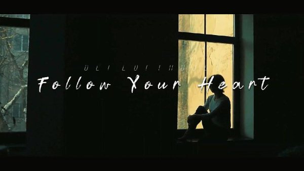 Oli Lofthouse - Follow Your Heart