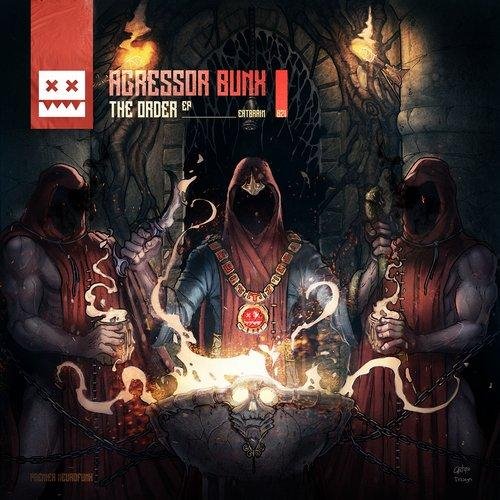 Agressor Bunx - The Order (Original Mix)