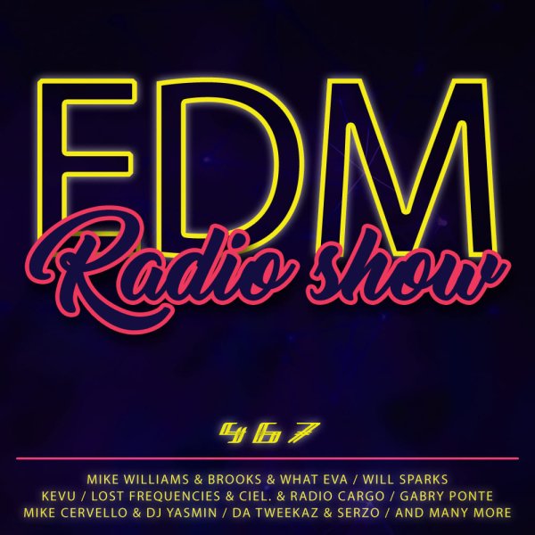 EDM - Radio Show 467