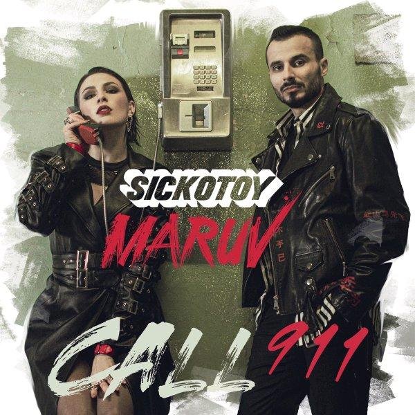 SICKOTOY &amp; MARUV - Call 911