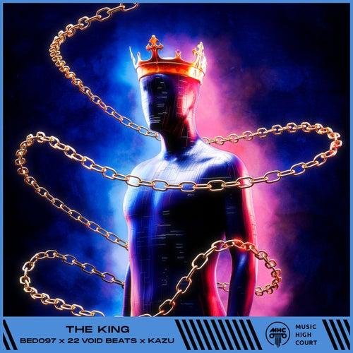 BEDO97 x 22 Void Beats x Kazu - The King
