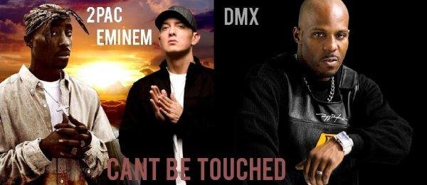 2Pac &amp; Eminem &amp; DMX - #Cant Be Touched