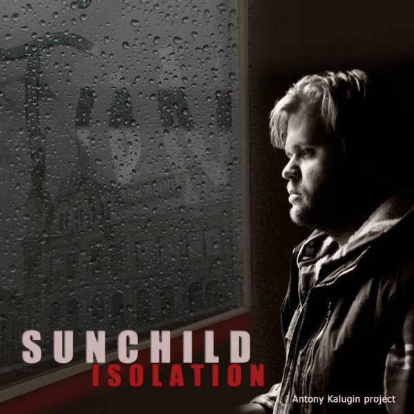 Sunchild - Isolation (part 3)