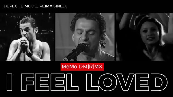 Depeche Mode - I Feel Loved [2026 MeMo DM|R|MX]