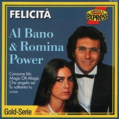 Al Bano &amp; Romina Power - Felicita