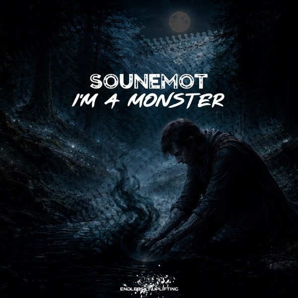 SounEmot - Im A Monster (Original Mix)