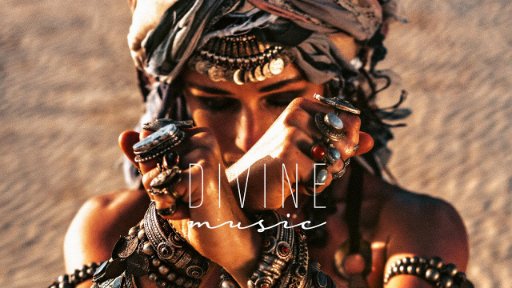 Divine Music - Ethnic &amp; Deep House Mix 2023
