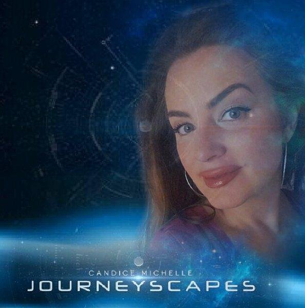 Candice Michelle - Journeyscapes Episode 037