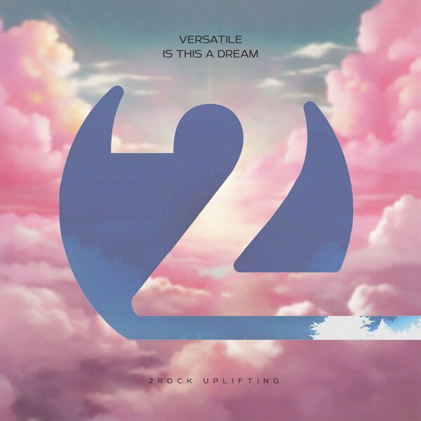 Versatile - Is This a Dream