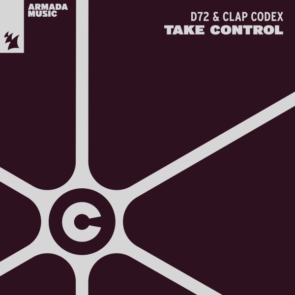 D72 &amp; Clap Codex - Take Control (Extended Mix)