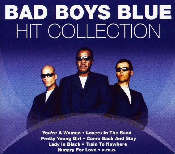 Bad Boys Blue - Top Hits Collection