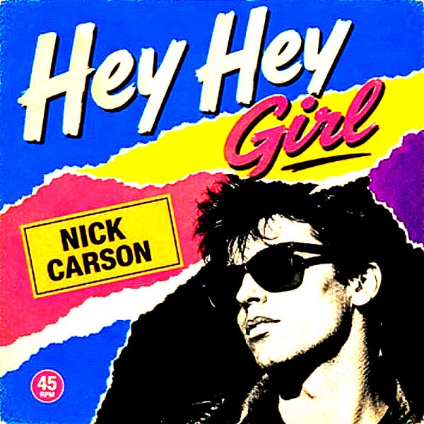 Nick Carson - Hey Hey Girl