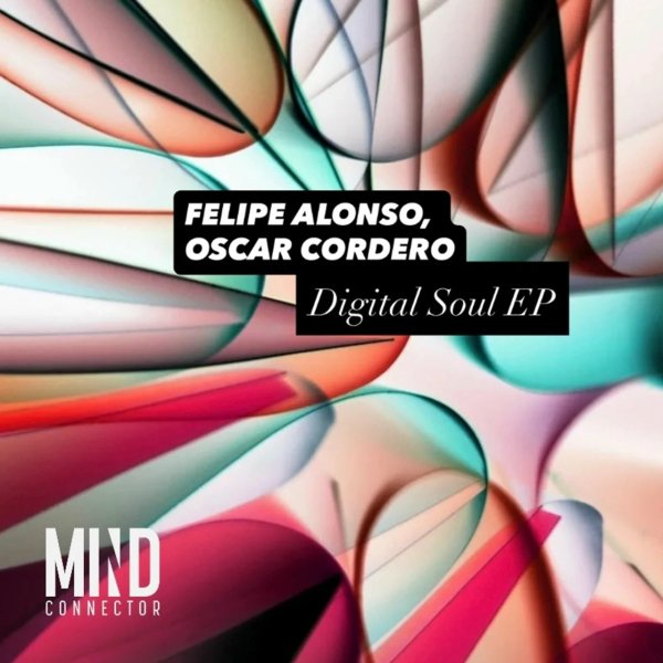 Felipe Alonso &amp; Oscar Cordero - Digital Soul (Extended Mix)