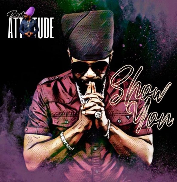 Ras Attitude - Show You