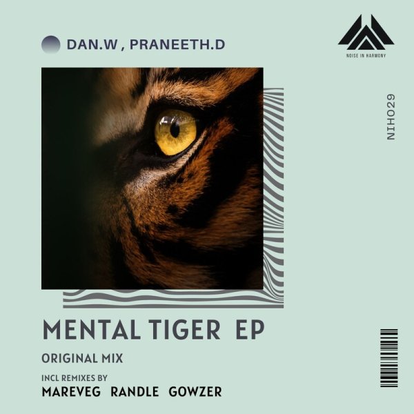 Dan W, Praneeth.D - Mental Tiger (Gowzer Remix)