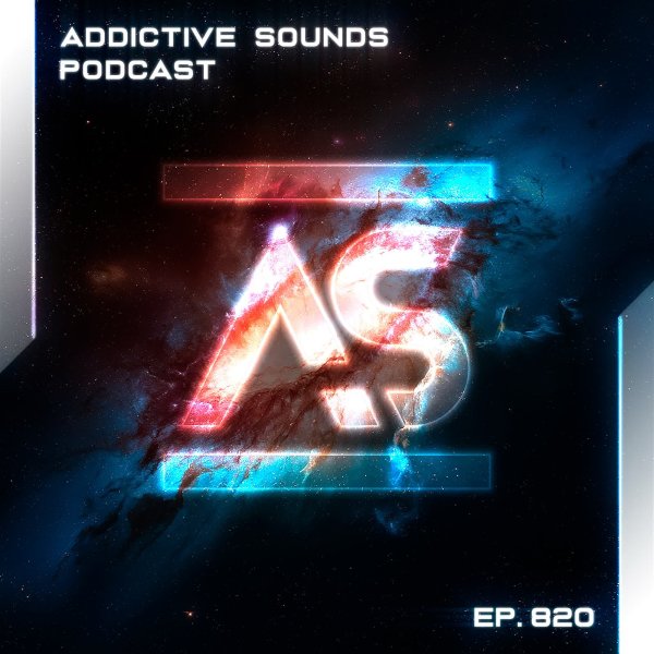Addictive Sounds - Addictive Sounds Podcast 820 (10 April 2026)