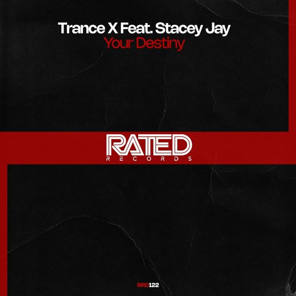 Trance X &amp; Stacey Jay - Your Destiny (Radio Edit)