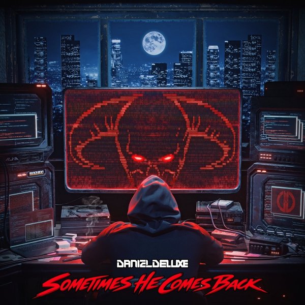 Daniel Deluxe - Sometimes He Comes Back
