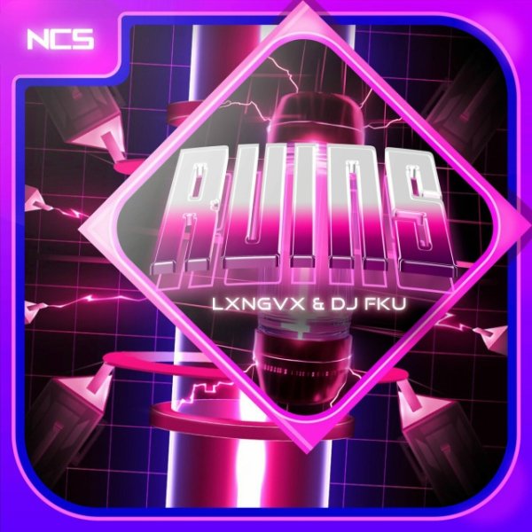 LXNGVX &amp; DJ FKU - RUINS