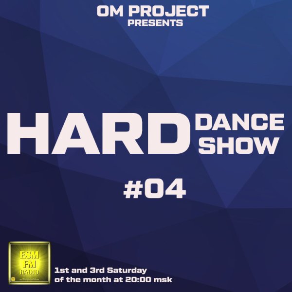 OM Project - Hard Dance Show #04 [18-04-2026] Radio ESM-FM