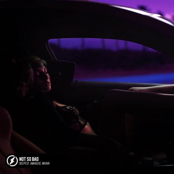 Deepest, AMHouse, MIVARI - Not So Bad