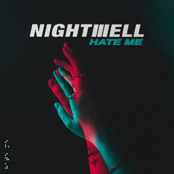 Nightwell - Hate Me(feat. Brendon Padjasek)