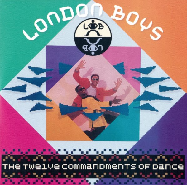 London Boys - The Twelve Commandments Of Dance